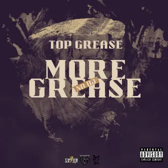 MORE GREASE NO DJ by Top Grease