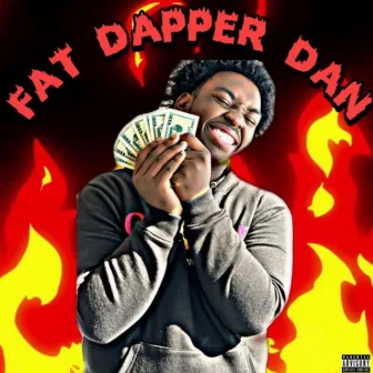 Fat Dapper Dan by Fat Boy J