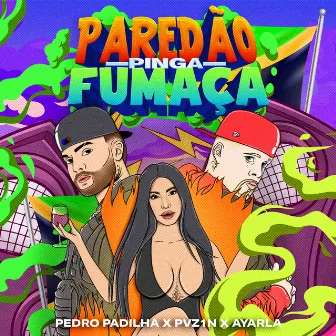 Paredão, Pinga e Fumaça by Pedro Padilha