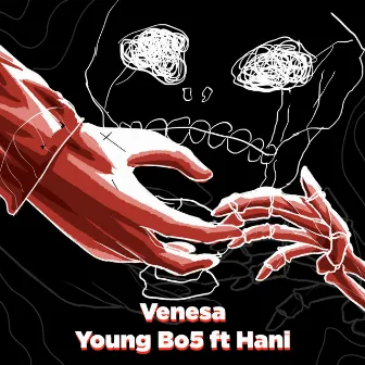 Venesa (feat. Hani) by Young Bo5