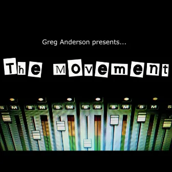 The Movement by Greg Anderson