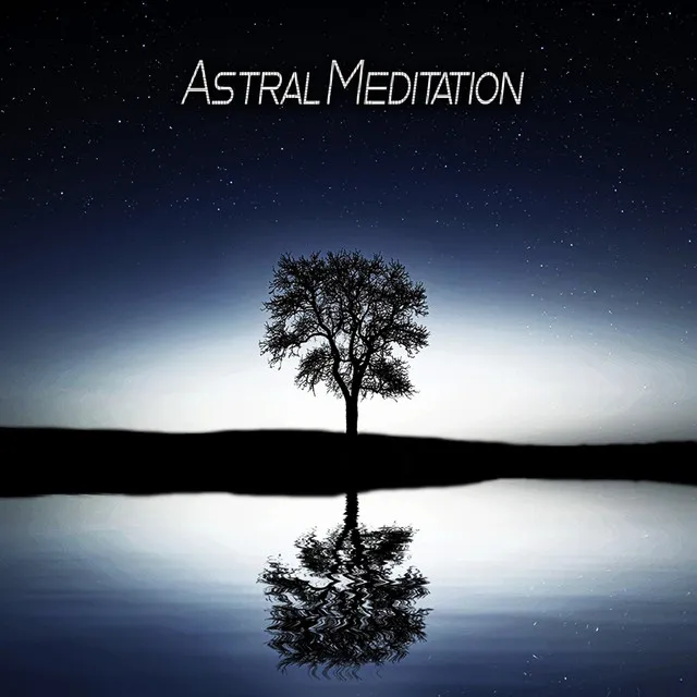 Astral Meditation