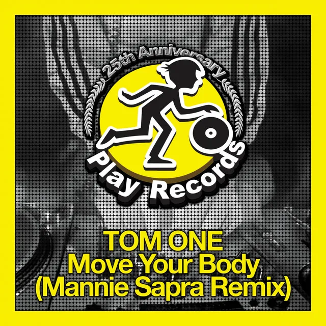 Move Your Body - Mannie Sapra Remix