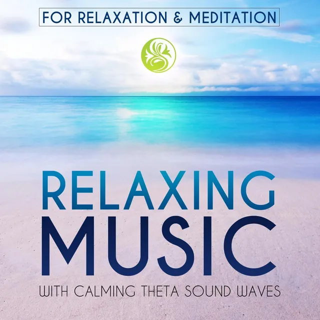 Relaxing Music: For Relaxation & Meditation