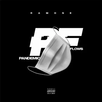 Pandemic Flows by Ramone