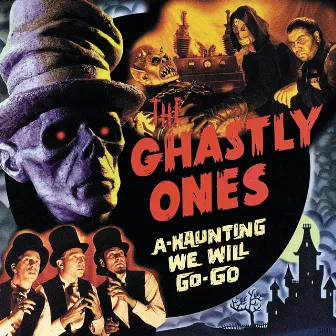 A-Haunting We Will Go-Go by The Ghastly Ones