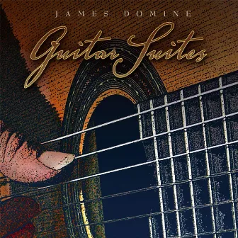 Guitar Suites by James Domine