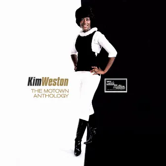 The Motown Anthology by Kim Weston