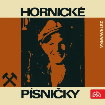 Hornické Písničky by Ostravanka