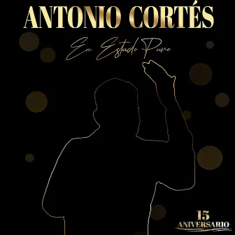 En Estado Puro by Antonio Cortes