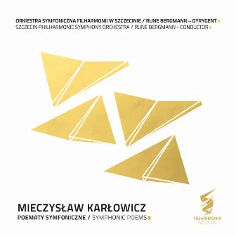 Mieczysław Karłowicz. Poematy Symfoniczne by Rune Bergmann