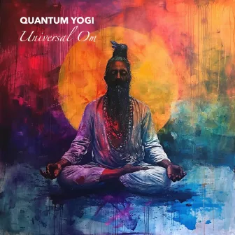 Universal OM by Quantum Yogi