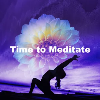 Time to Meditate by Meditation Hz