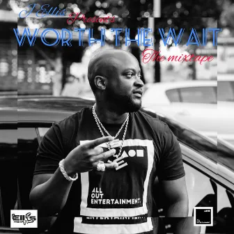 WORTH THE WAIT by J Ellis