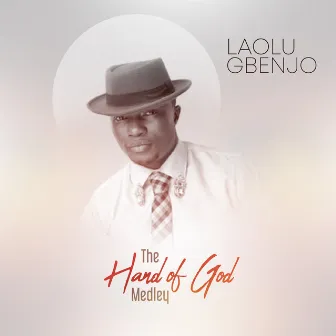 The Hand of God Medley by Laolu Gbenjo