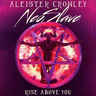 Rise Above You by Aleister Crowley