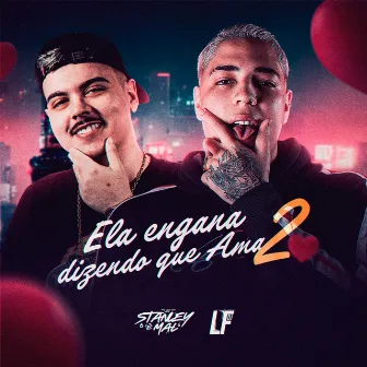 Ela Engana Dizendo Que Ama 2 by DJ LF DE CAMPOS