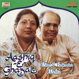 Aashiq -E- Ghazal Vol. 1 by Nina Mehta