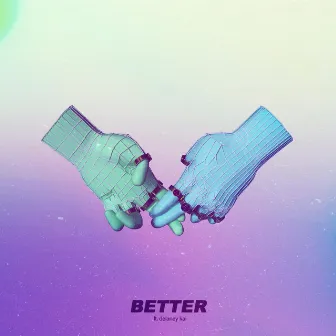 Better by Bace Ventura