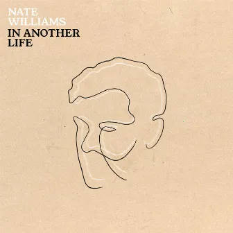 In Another Life by Nate Williams