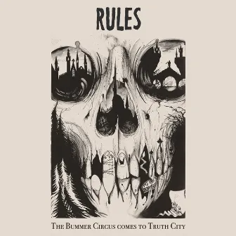 The Bummer Circus Comes to Truth City by Rules