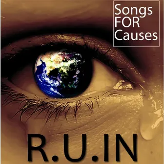 Songs for Causes by Ruin