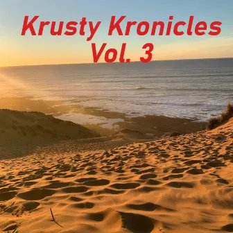 Krusty Kronicles, Vol. 3 by Krusty Sheets