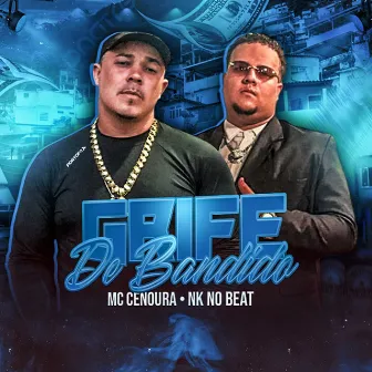 Grife de Bandido by Nk no Beat