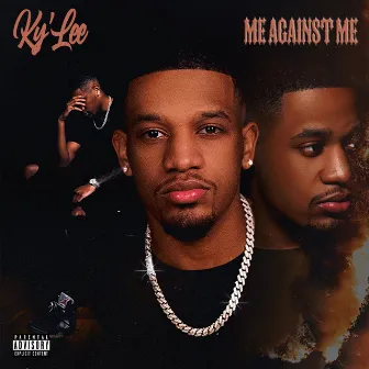 Me Against Me by Ky'Lee