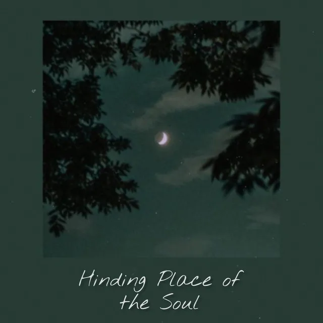 Hinding Place of the Soul