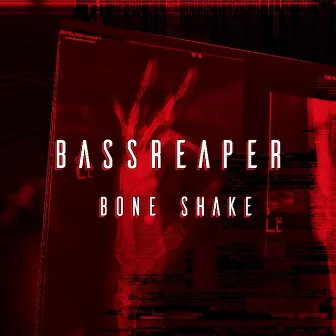 Bone Shake by bassReaper