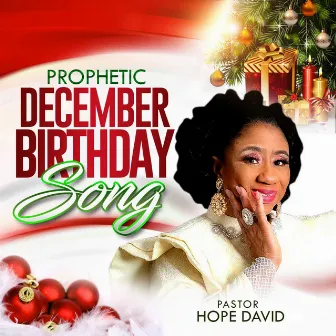 Prophetic December Birthday Song by Hope Davies