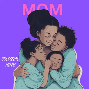 MOM by Colossal Music