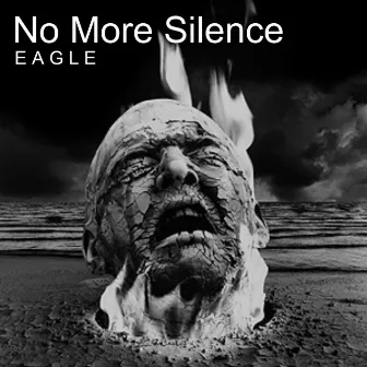 No More Silence by E A G L E