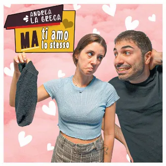 Ma ti amo lo stesso by Andrea La Greca