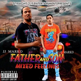 Father and SON Mixed Feelings by Lil Marko