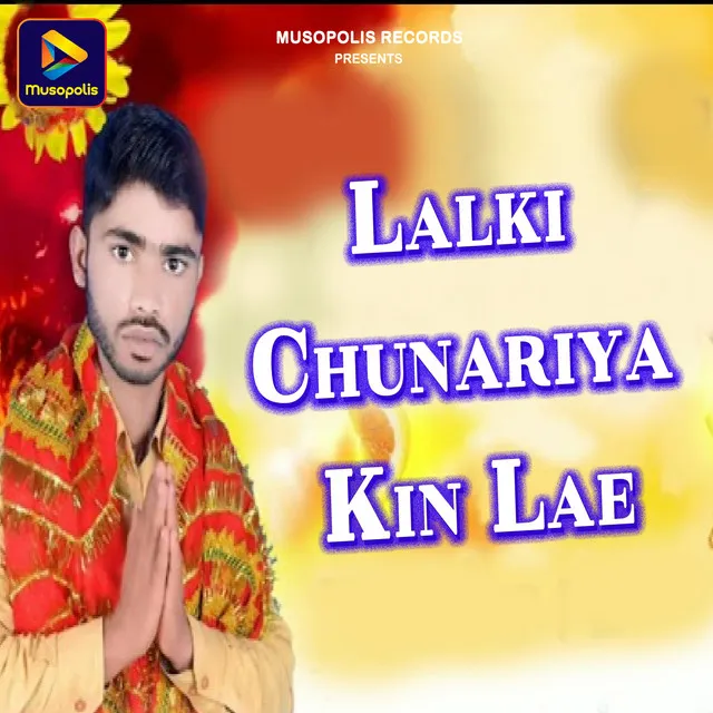 Lalki Chunariya Kin Lae