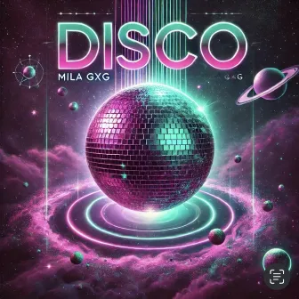 Disco by Mila GxG