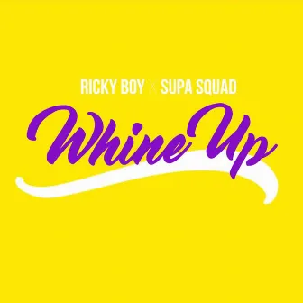 Whine Up by Ricky Boy