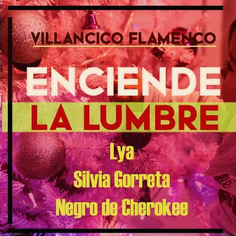 Enciende La Lumbre by Negro Cherokee