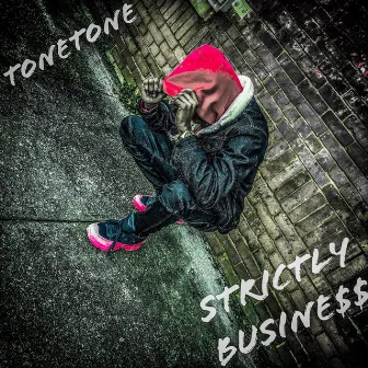 Strictly Business by Tone Tone