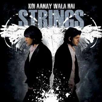 Koi Aanay Wala Hai by Strings