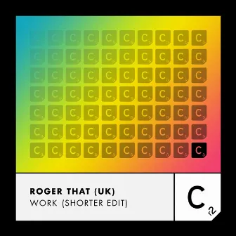 Work (Shorter Edit) by Roger That (UK)