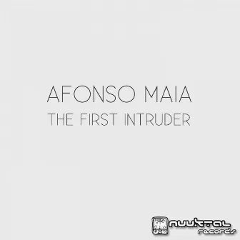 The First Intruder by Afonso Maia