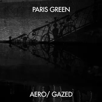 Aero / Gazed by Paris Green