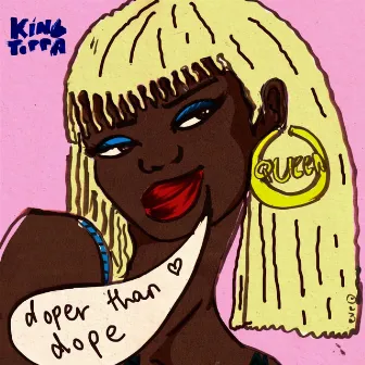 Doper Than Dope Riddim by King Toppa