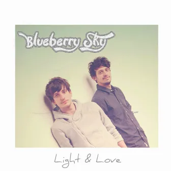 Blueberry Sky by Light & Love