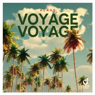 Voyage Voyage by Klaas