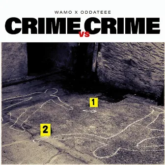 Crime vs Crime by Wamo