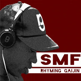 Smf by Rhyming Gaijin